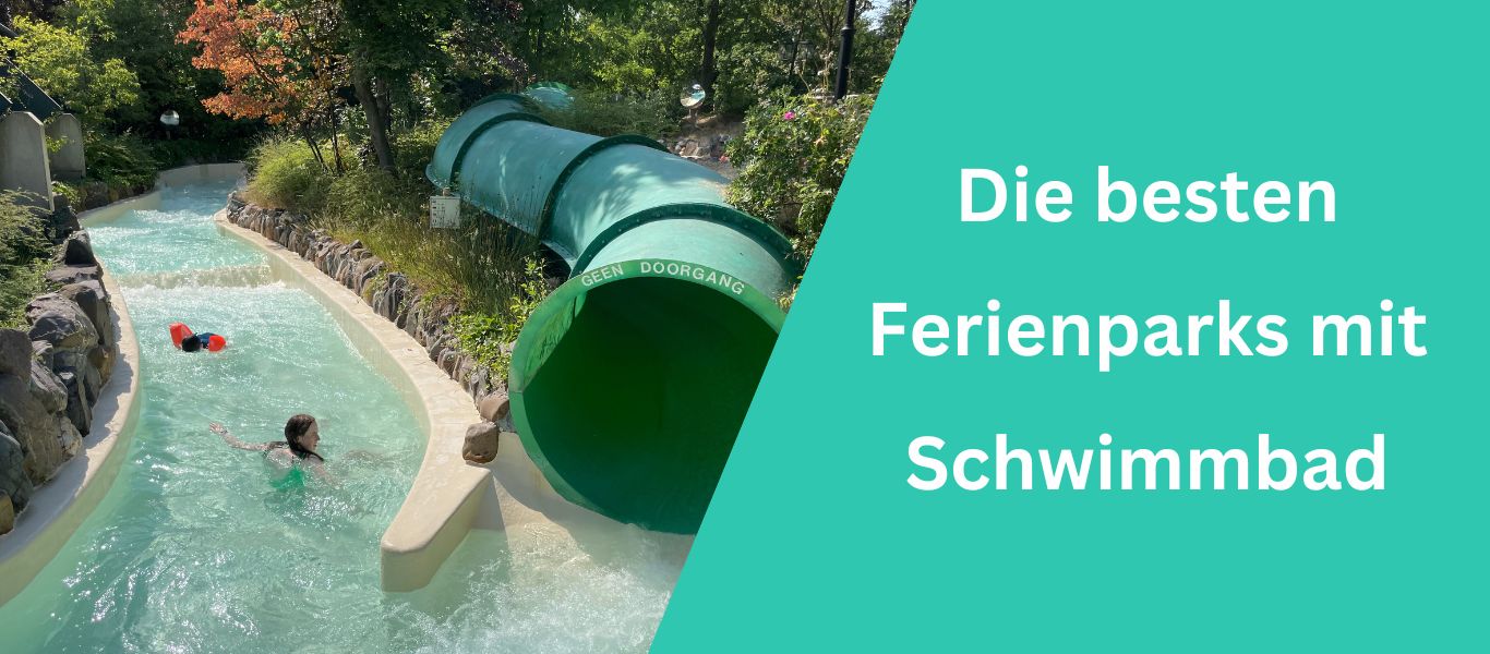 Die besten Ferienparks mit Schwimmbad (1)